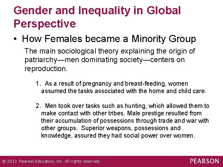 Gender and Inequality in Global Perspective • How Females became a Minority Group The