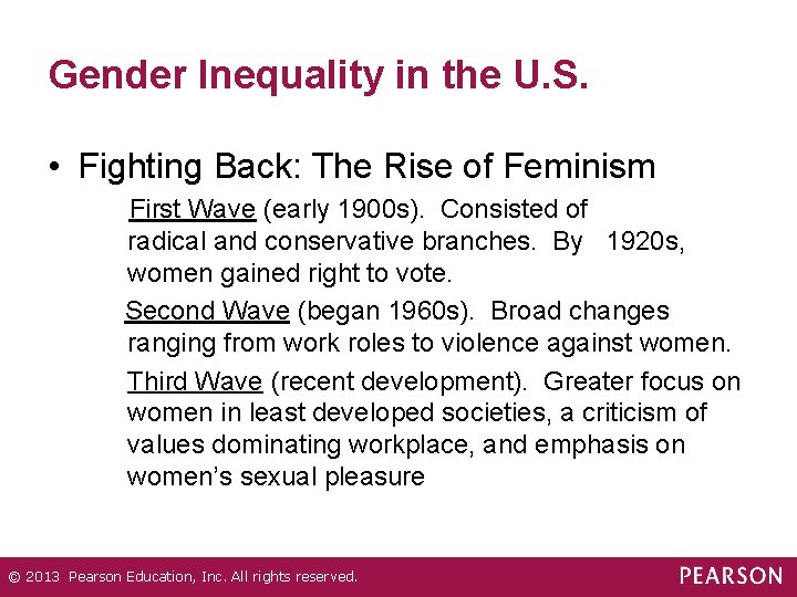 Gender Inequality in the U. S. • Fighting Back: The Rise of Feminism First