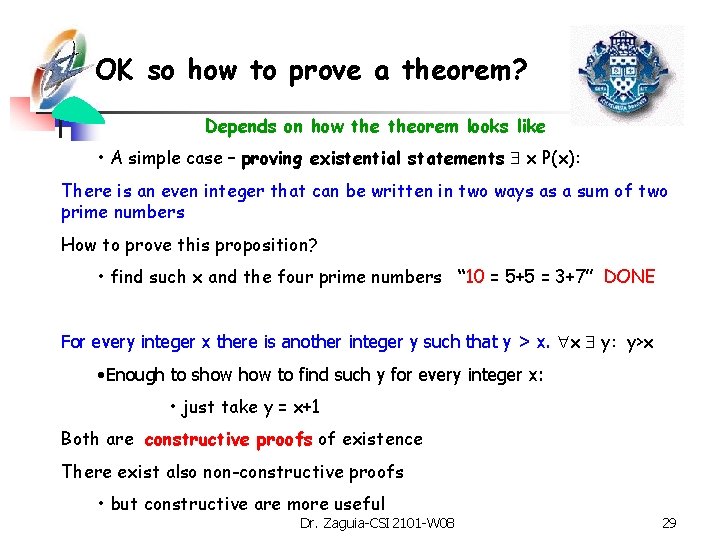 OK so how to prove a theorem? Depends on how theorem looks like •