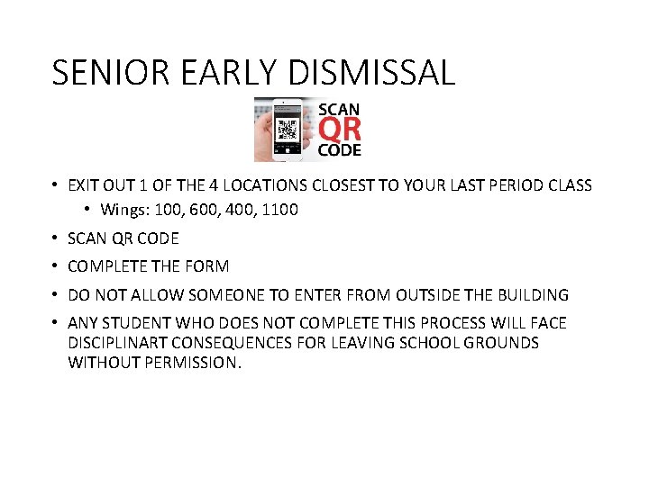 SENIOR EARLY DISMISSAL • EXIT OUT 1 OF THE 4 LOCATIONS CLOSEST TO YOUR SENIOR EARLY DISMISSAL • EXIT OUT 1 OF THE 4 LOCATIONS CLOSEST TO YOUR