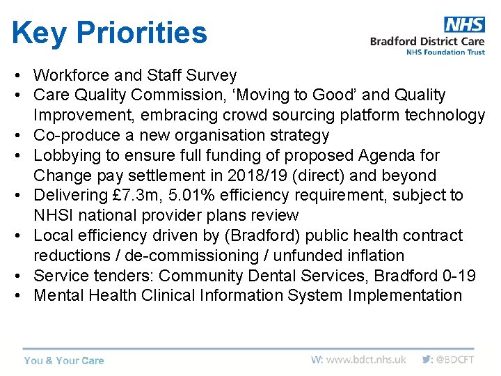 Key Priorities • Workforce and Staff Survey • Care Quality Commission, ‘Moving to Good’