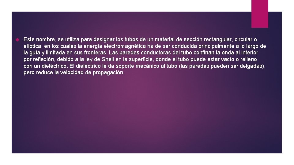  Este nombre, se utiliza para designar los tubos de un material de sección