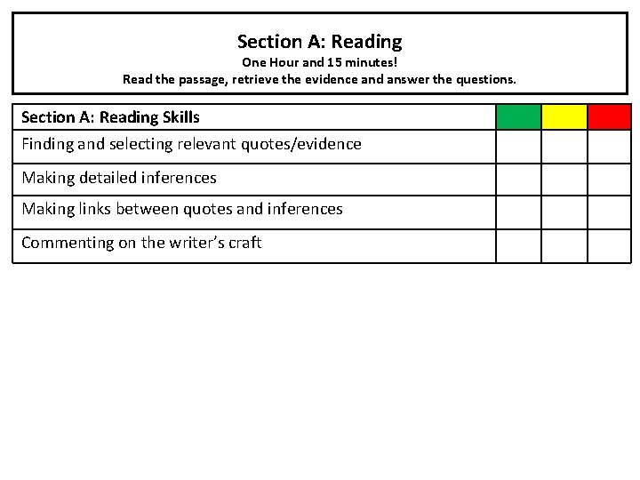 Section A: Reading One Hour and 15 minutes! Read the passage, retrieve the evidence