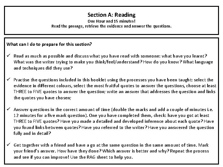 Section A: Reading One Hour and 15 minutes! Read the passage, retrieve the evidence