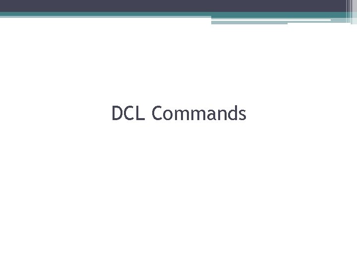DCL Commands 