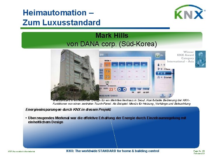 Heimautomation – Zum Luxusstandard Mark Hills von DANA corp. (Süd-Korea) Weltstandard in einheitlichem Design