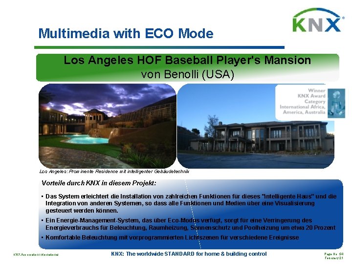 Multimedia with ECO Mode Los Angeles HOF Baseball Player's Mansion von Benolli (USA) Los