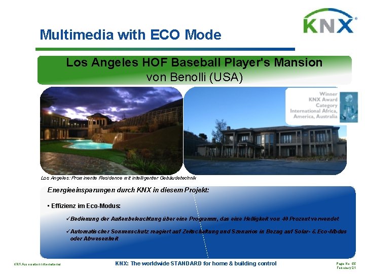 Multimedia with ECO Mode Los Angeles HOF Baseball Player's Mansion von Benolli (USA) Los