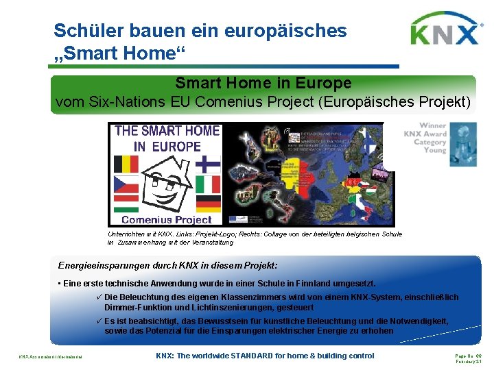 Schüler bauen ein europäisches „Smart Home“ Smart Home in Europe vom Six-Nations EU Comenius