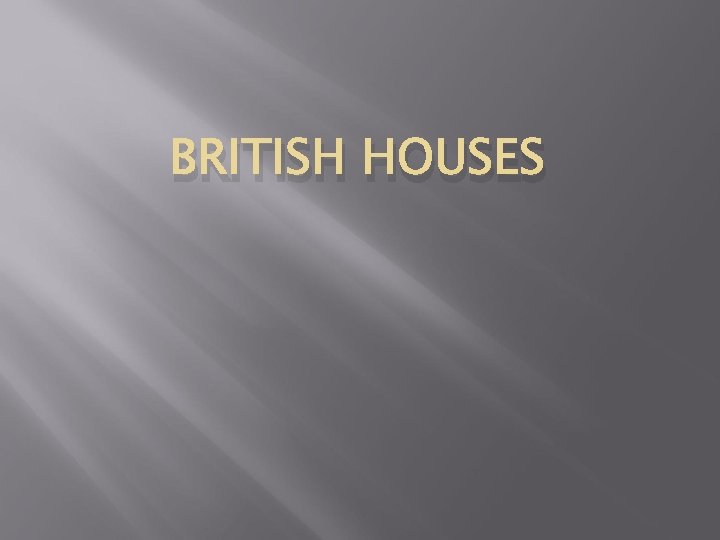 BRITISH HOUSES 