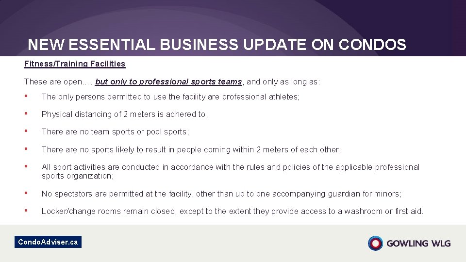 NEW ESSENTIAL BUSINESS UPDATE ON CONDOS Fitness/Training Facilities These are open…. but only to NEW ESSENTIAL BUSINESS UPDATE ON CONDOS Fitness/Training Facilities These are open…. but only to
