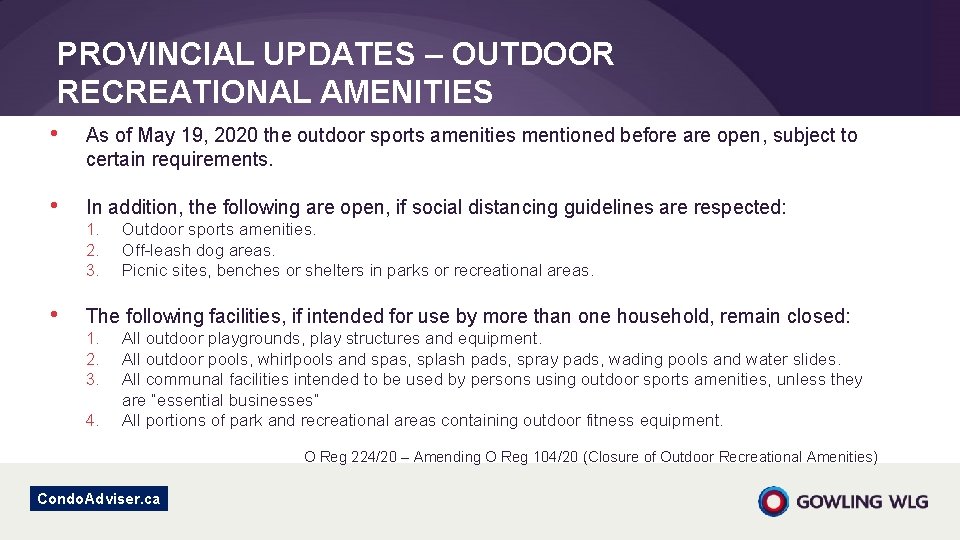PROVINCIAL UPDATES – OUTDOOR RECREATIONAL AMENITIES • As of May 19, 2020 the outdoor PROVINCIAL UPDATES – OUTDOOR RECREATIONAL AMENITIES • As of May 19, 2020 the outdoor