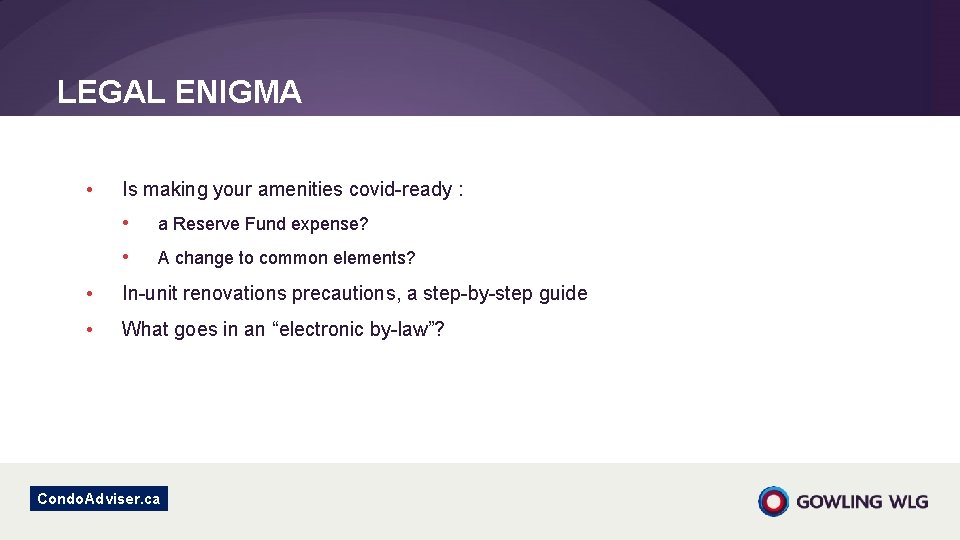 LEGAL ENIGMA • Is making your amenities covid-ready : • a Reserve Fund expense? LEGAL ENIGMA • Is making your amenities covid-ready : • a Reserve Fund expense?