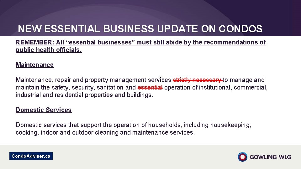 NEW ESSENTIAL BUSINESS UPDATE ON CONDOS REMEMBER: All “essential businesses” must still abide by NEW ESSENTIAL BUSINESS UPDATE ON CONDOS REMEMBER: All “essential businesses” must still abide by