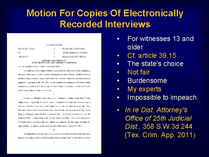 Motion For Copies Of Electronically Recorded Interviews • • For witnesses 13 and older