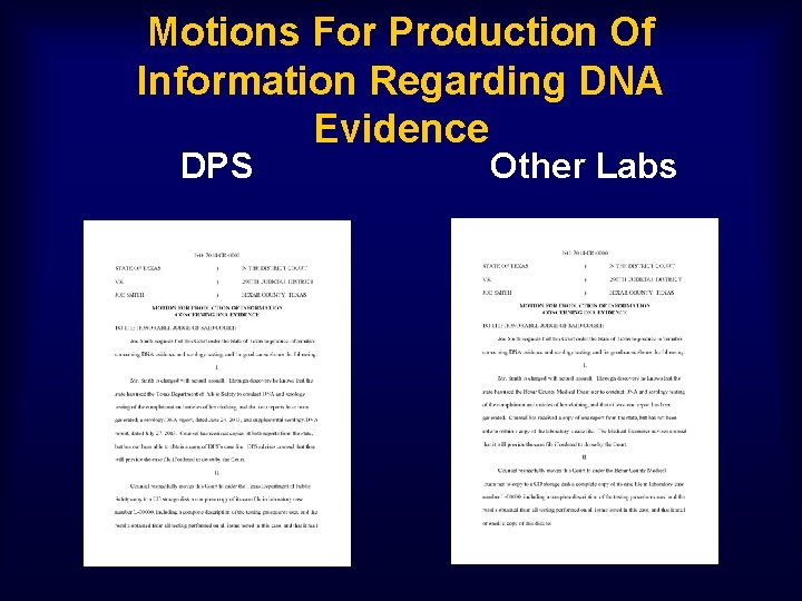 Motions For Production Of Information Regarding DNA Evidence DPS Other Labs 