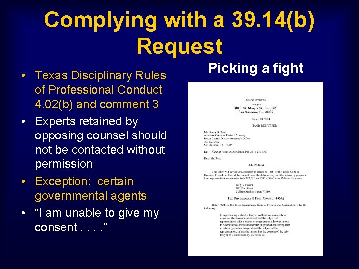 Complying with a 39. 14(b) Request • Texas Disciplinary Rules of Professional Conduct 4.
