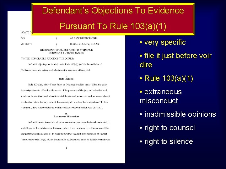 Defendant’s Objections To Evidence Pursuant To Rule 103(a)(1) • very specific • file it