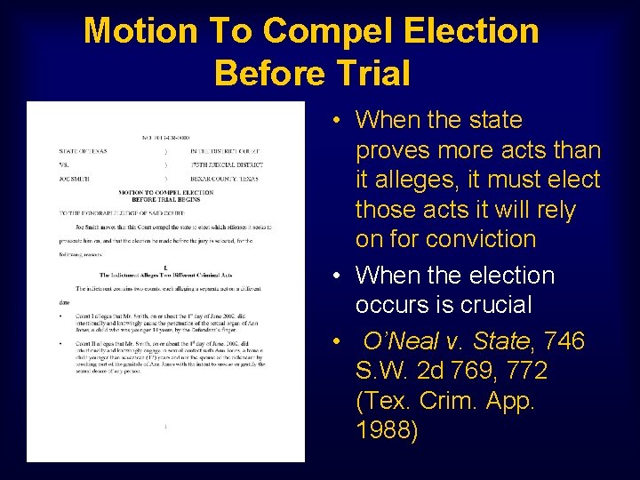 Motion To Compel Election Before Trial • When the state proves more acts than