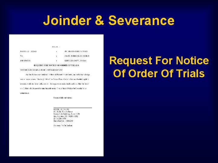 Joinder & Severance Request For Notice Of Order Of Trials 