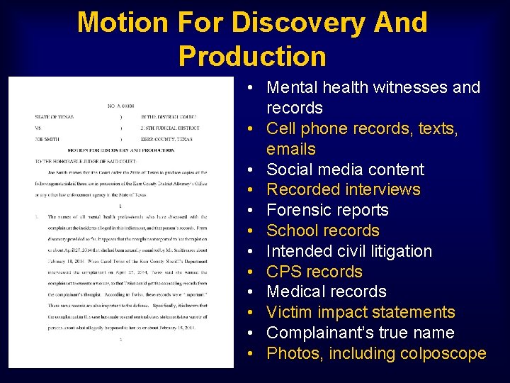 Motion For Discovery And Production • Mental health witnesses and records • Cell phone