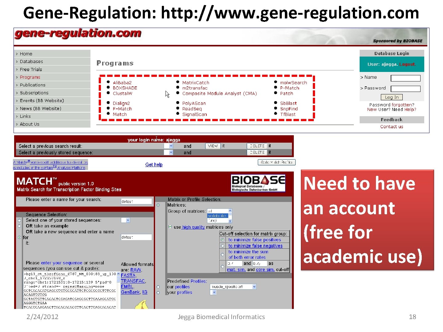 Gene-Regulation: http: //www. gene-regulation. com Need to have an account (free for academic use)