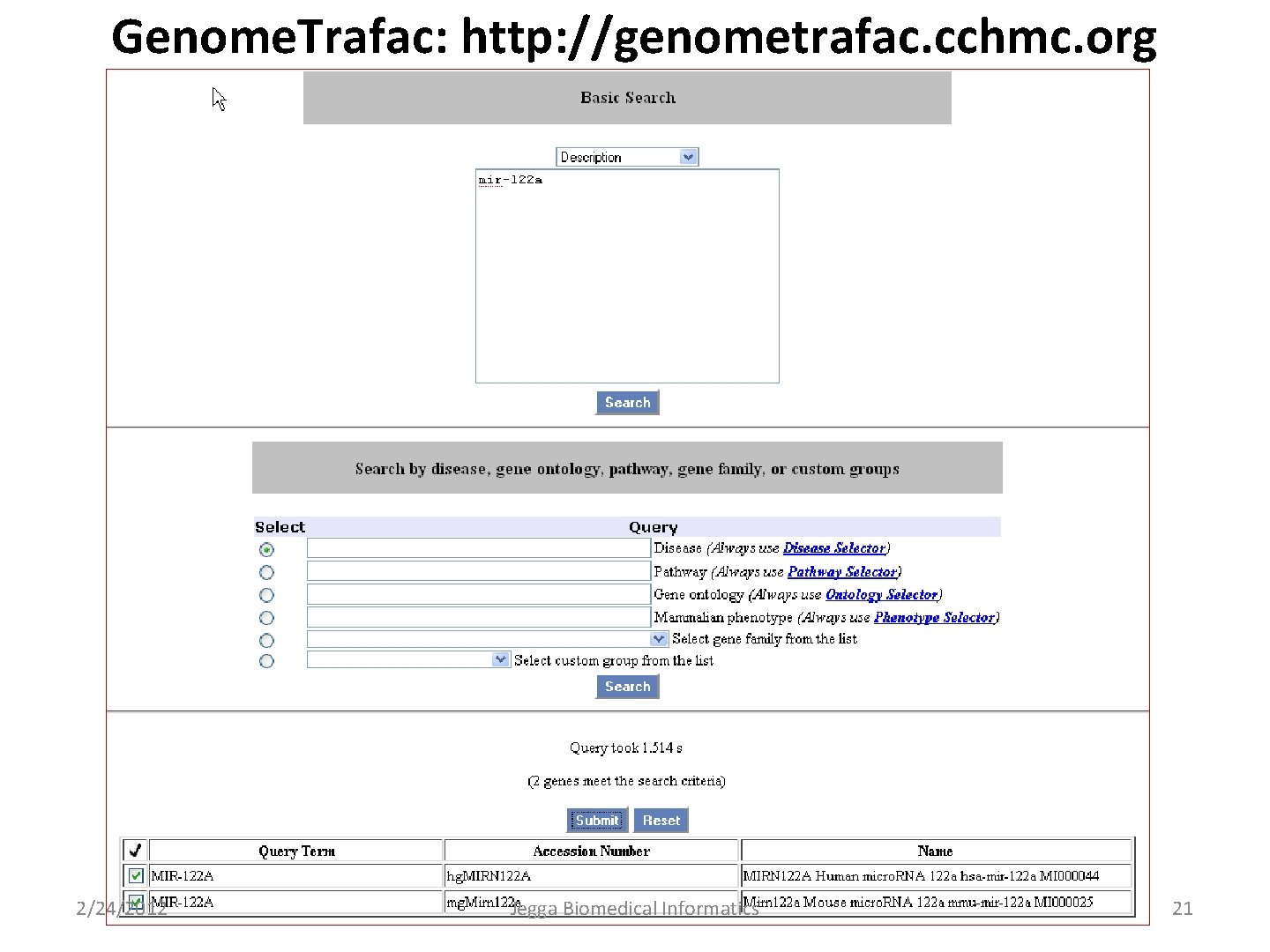 Genome. Trafac: http: //genometrafac. cchmc. org 2/24/2012 Jegga Biomedical Informatics 21 