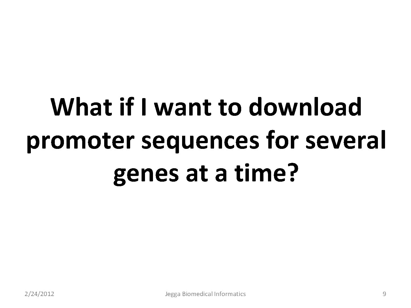 What if I want to download promoter sequences for several genes at a time?