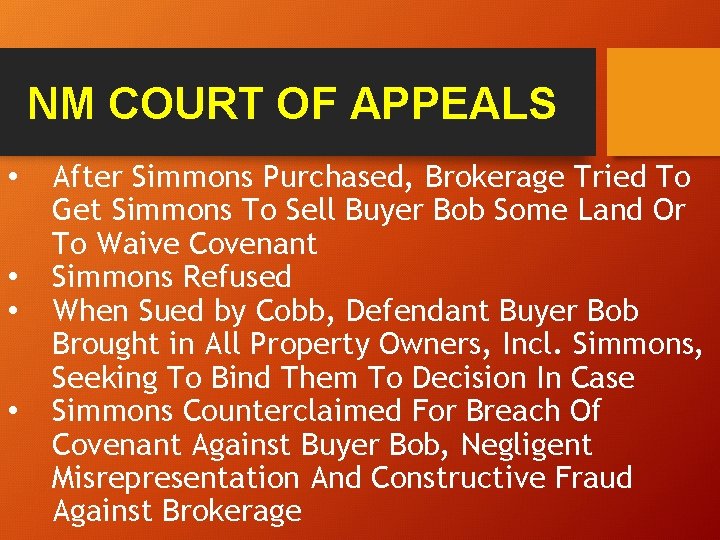 NM COURT OF APPEALS • • After Simmons Purchased, Brokerage Tried To Get Simmons