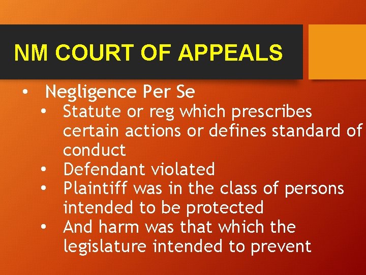 NM COURT OF APPEALS • Negligence Per Se • Statute or reg which prescribes