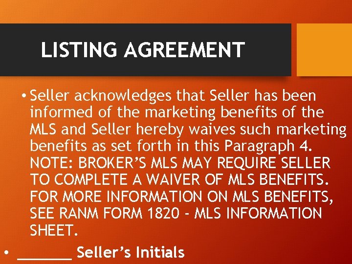 LISTING AGREEMENT • Seller acknowledges that Seller has been informed of the marketing benefits