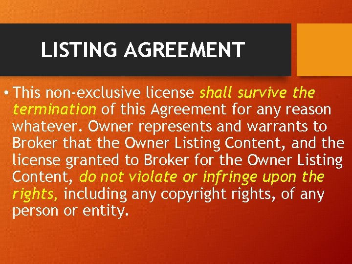 LISTING AGREEMENT • This non-exclusive license shall survive the termination of this Agreement for