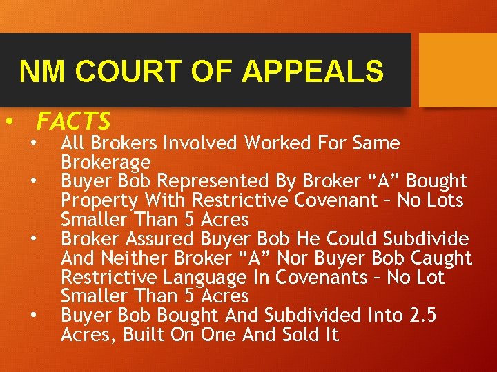 NM COURT OF APPEALS • FACTS • • All Brokers Involved Worked For Same