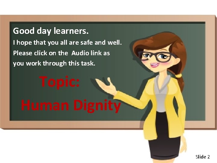 Good day learners. I hope that you all are safe and well. Please click Good day learners. I hope that you all are safe and well. Please click