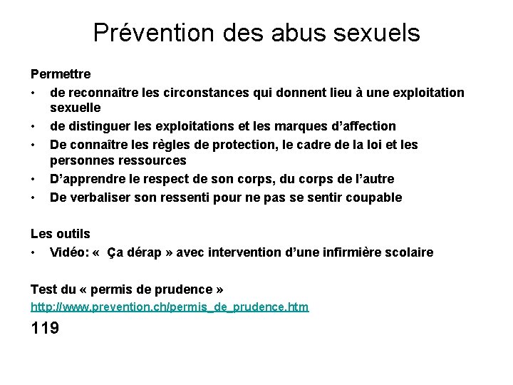 Prévention des abus sexuels Permettre • de reconnaître les circonstances qui donnent lieu à