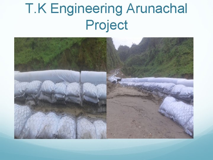 T. K Engineering Arunachal Project 
