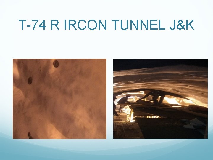 T-74 R IRCON TUNNEL J&K 