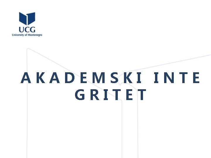 AKADEMSKI INTE GRITET 