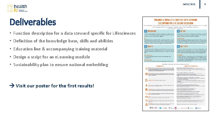 24/02/2021 Deliverables • Function description for a data steward specific for Lifesciences • Definition