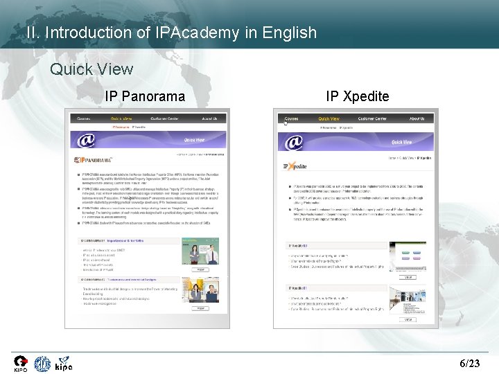 II. Introduction of IPAcademy in English Quick View IP Panorama IP Xpedite 6/23 II. Introduction of IPAcademy in English Quick View IP Panorama IP Xpedite 6/23