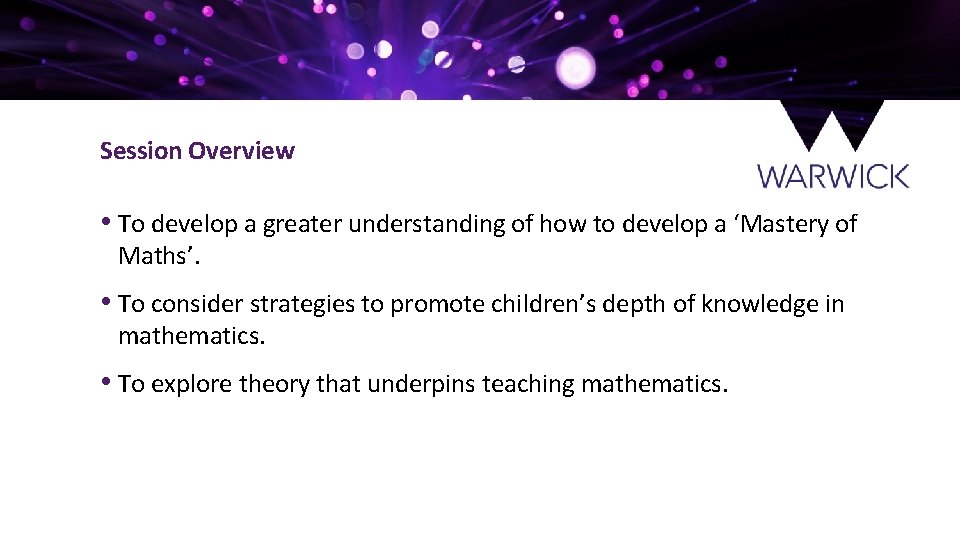 Session Overview • To develop a greater understanding of how to develop a ‘Mastery