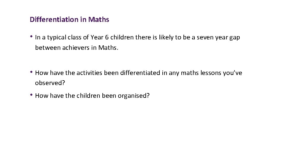 Differentiation in Maths • In a typical class of Year 6 children there is