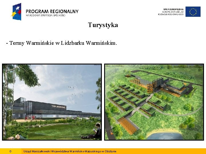 Turystyka - Termy Warmińskie w Lidzbarku Warmińskim. 0 Urząd Marszałkowski Województwa Warmińsko-Mazurskiego w Olsztynie