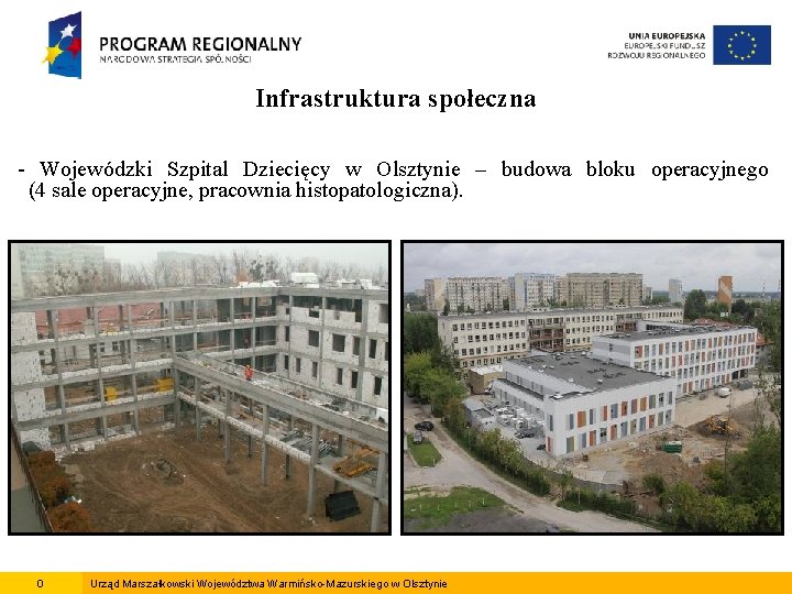Infrastruktura społeczna - Wojewódzki Szpital Dziecięcy w Olsztynie – budowa bloku operacyjnego (4 sale