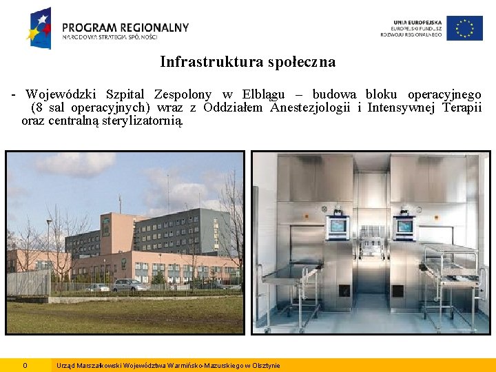 Infrastruktura społeczna - Wojewódzki Szpital Zespolony w Elblągu – budowa bloku operacyjnego (8 sal