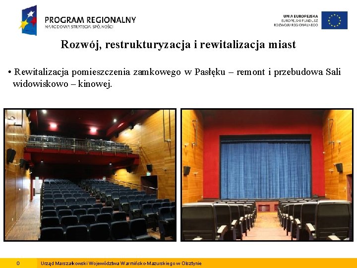 Rozwój, restrukturyzacja i rewitalizacja miast • Rewitalizacja pomieszczenia zamkowego w Pasłęku – remont i