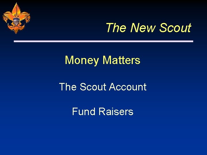 The New Scout Money Matters The Scout Account Fund Raisers 