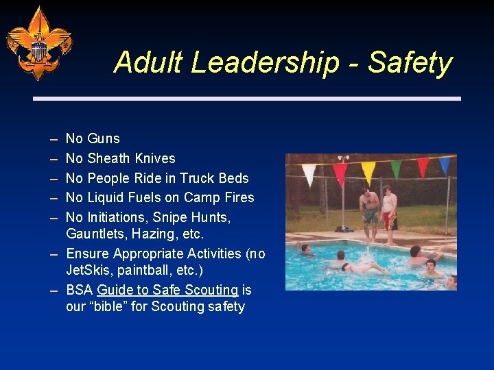 Adult Leadership - Safety – – – No Guns No Sheath Knives No People