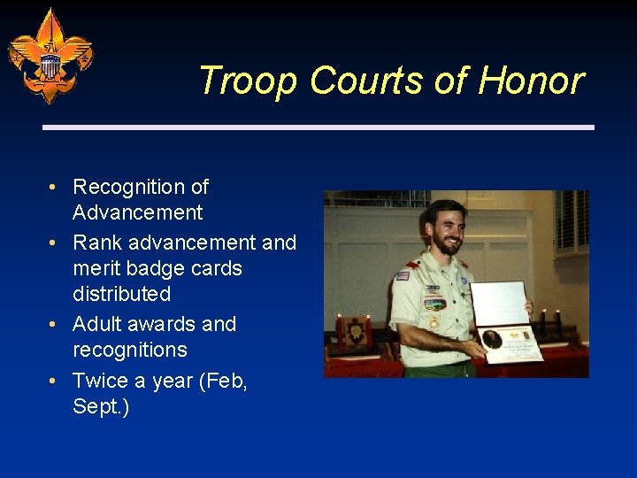 Troop Courts of Honor • Recognition of Advancement • Rank advancement and merit badge