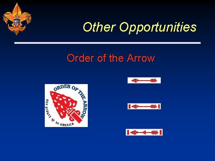 Other Opportunities Order of the Arrow 